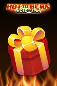 Hot to Burn Hold and Spin