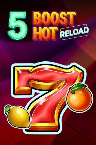 5 Boost Hot RELOAD