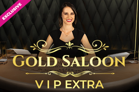 Gold Saloon VIP Extra